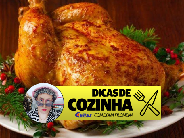 Dicas de Cozinha 22/12: Peru (ou Frango) de Natal da Dona Filomena